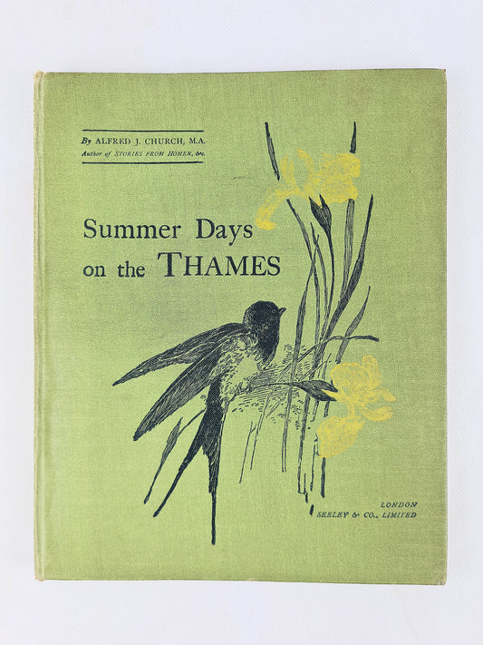 Summer Days On The Thames. Antique travel book by Alfred J Church 