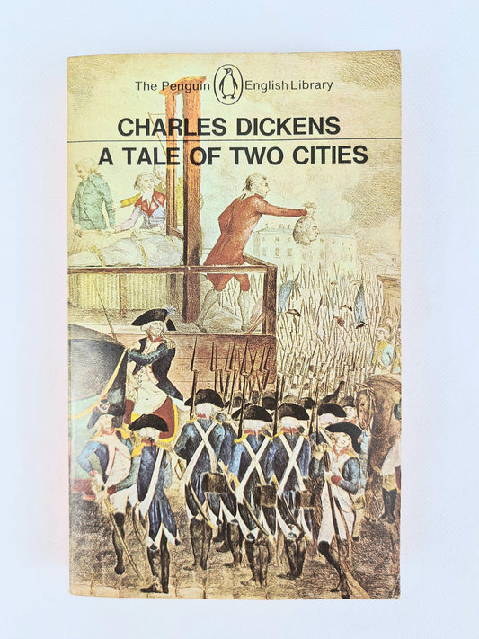 A Tale of two Cities by Charles dickens. Penguin books edition 