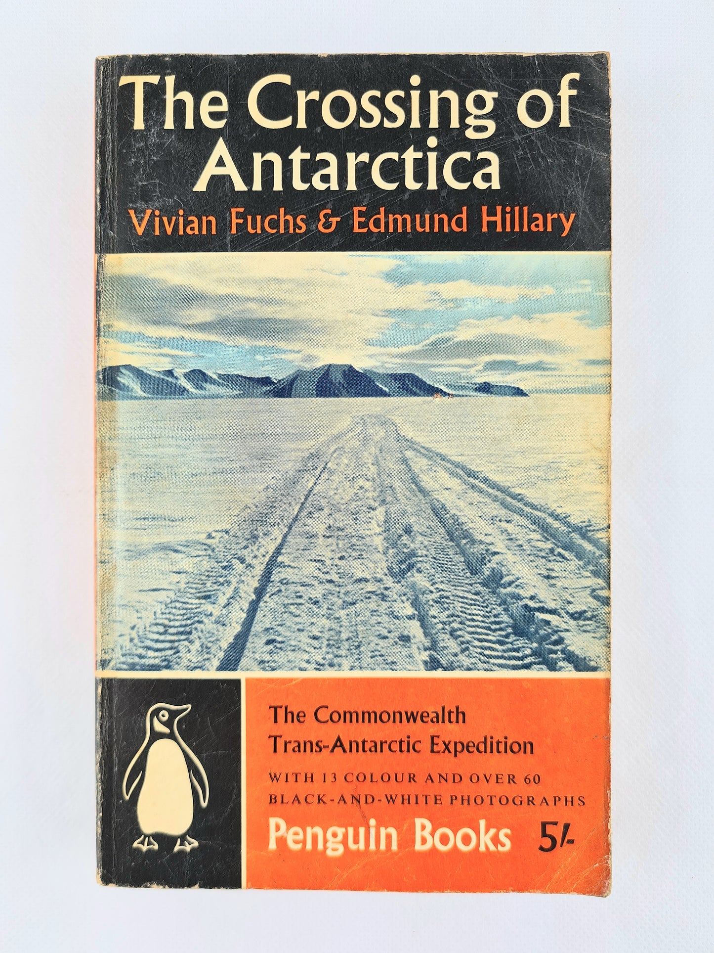 The Crossing Of Antarctica. Penguin books