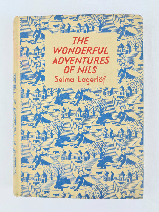 Vintage childrens book by Selma Lagerlof. The Wonderful Adventures Of Nils