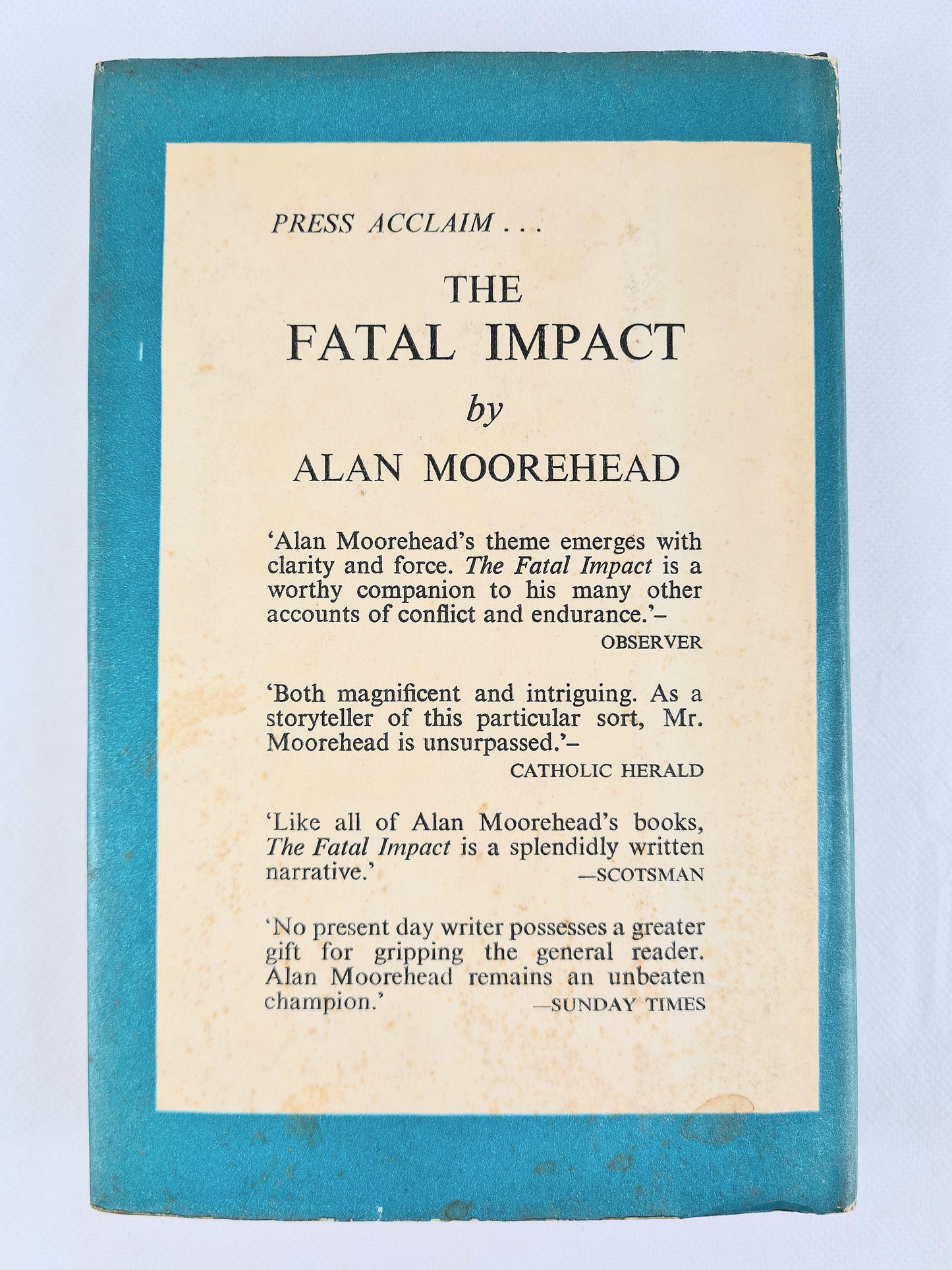 The Fatal Impact by Alan Moorehead. Vintage hardback book