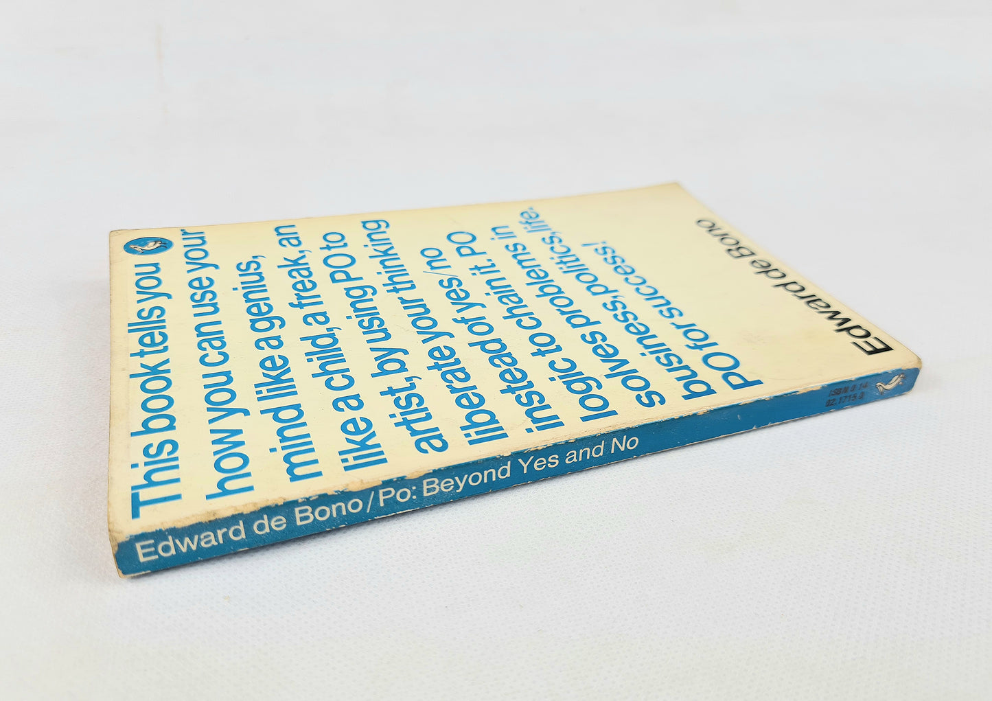 Beyond Yes and No by Edward de Bono. Pelican Books.
