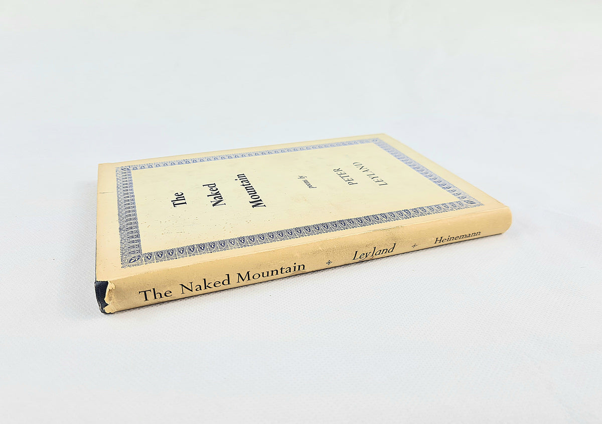 The Naked Mountain by Peter Leyland – 1951 Hardback with Dust Jacket