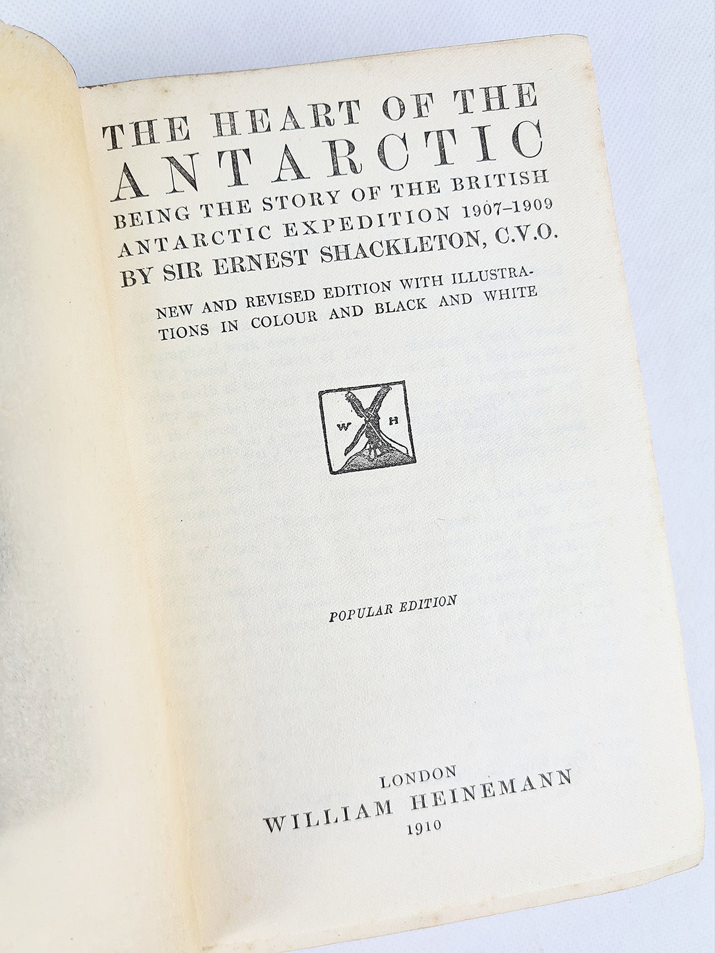 The Heart of the Antarctic, first edition by Sir Ernest Shackleton