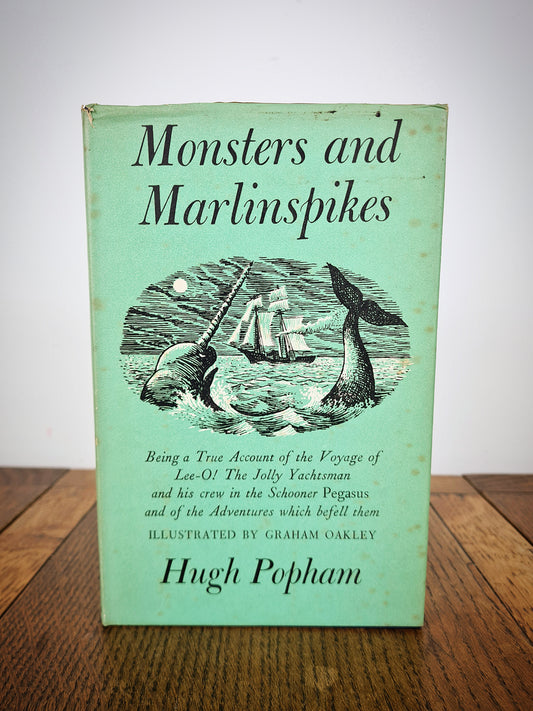 Monsters and Marlinspikes, first edition 1958. Hugh Popham