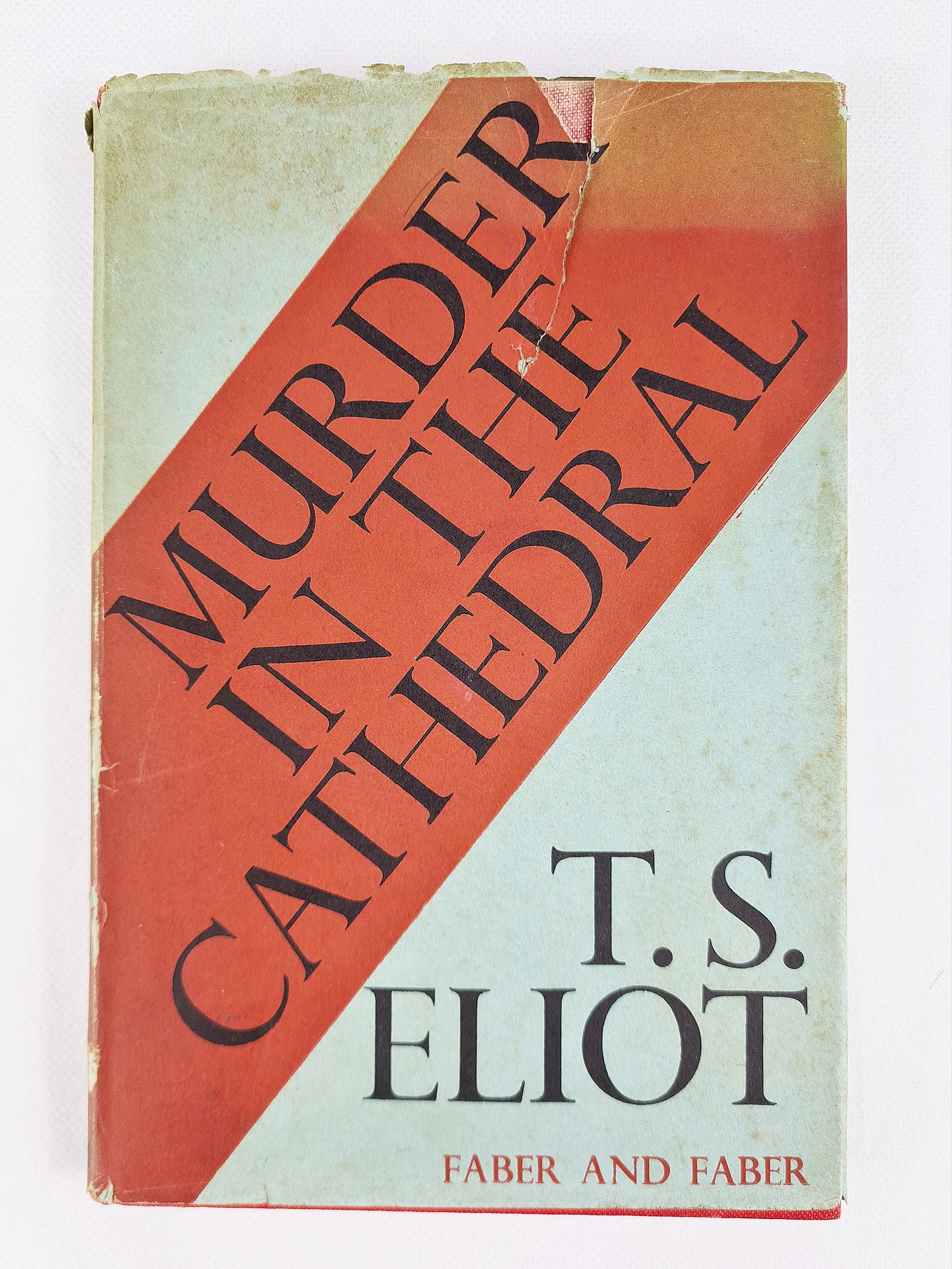 Murder In The Cathedral by T.S Eliot. Faber and Faber