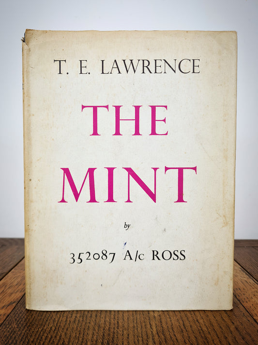 The Mint, first edition by T E Lawrence. Jonathan Cape 1955