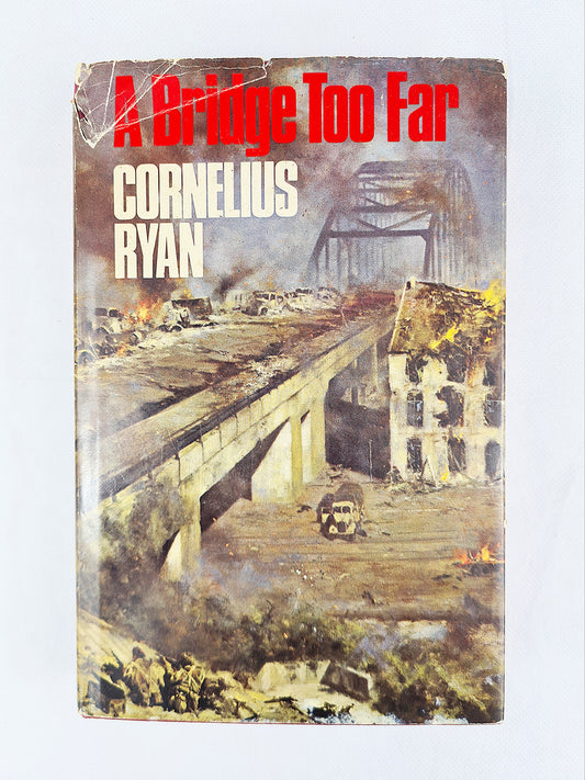 A Bridge Too Far by Cornelius Ryan