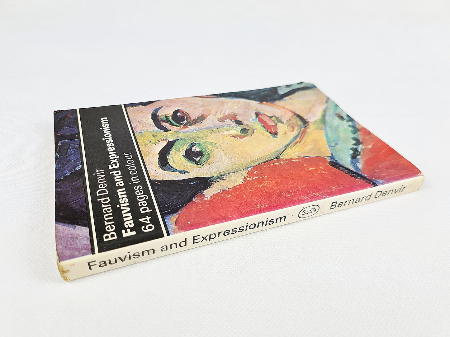 Fauvism And Expressionism, Bernard Denvir