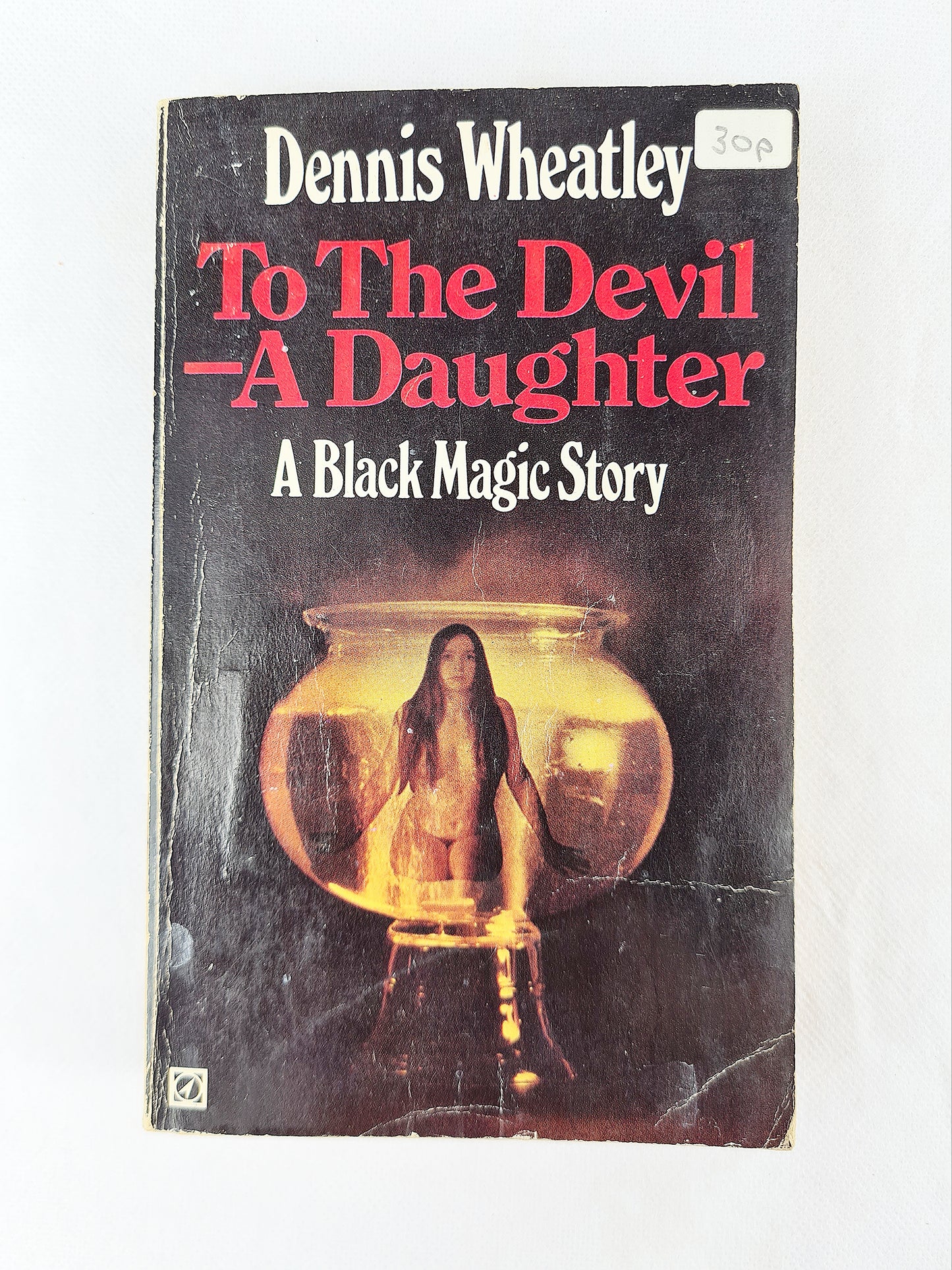 To The Devil - A Daughter, Dennis Wheatley