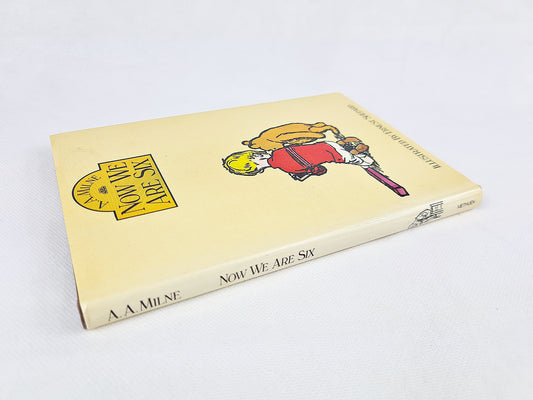 Now We Are Six, A.A Milne. Illustrated By Ernest Shepard
