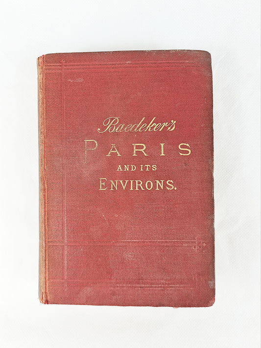 Baedekers Guide Books, Paris And Its Environs
