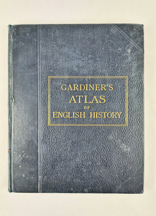 Gardiners Atlas of English History. Antique book of historical maps 