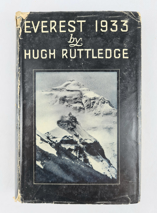Everest 1933 by Hugh Ruttledge. Vintage hardback book with original dust jacket 