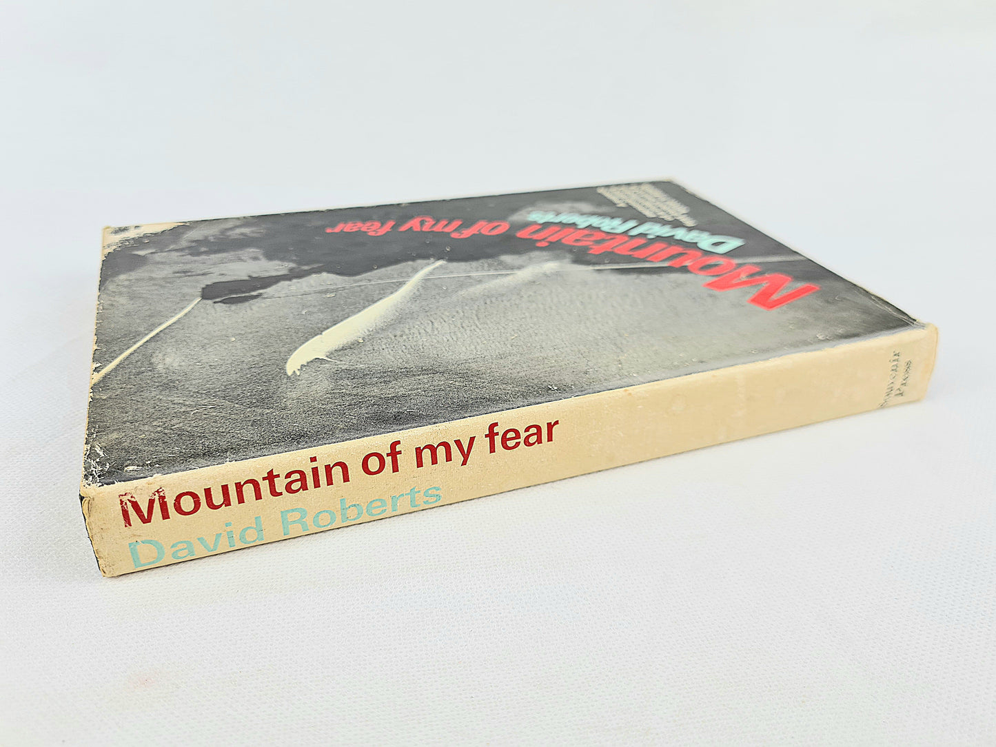 The Mountain of My Fear by David Roberts. Vintage mountaineering book