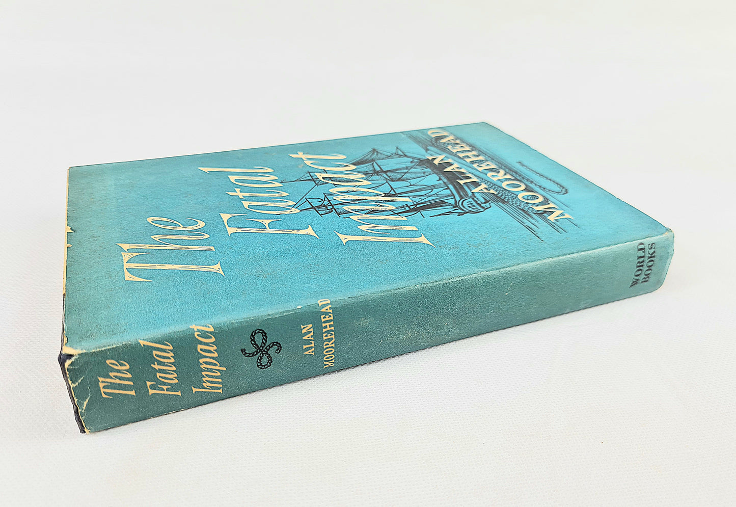 The Fatal Impact by Alan Moorehead. Vintage hardback book