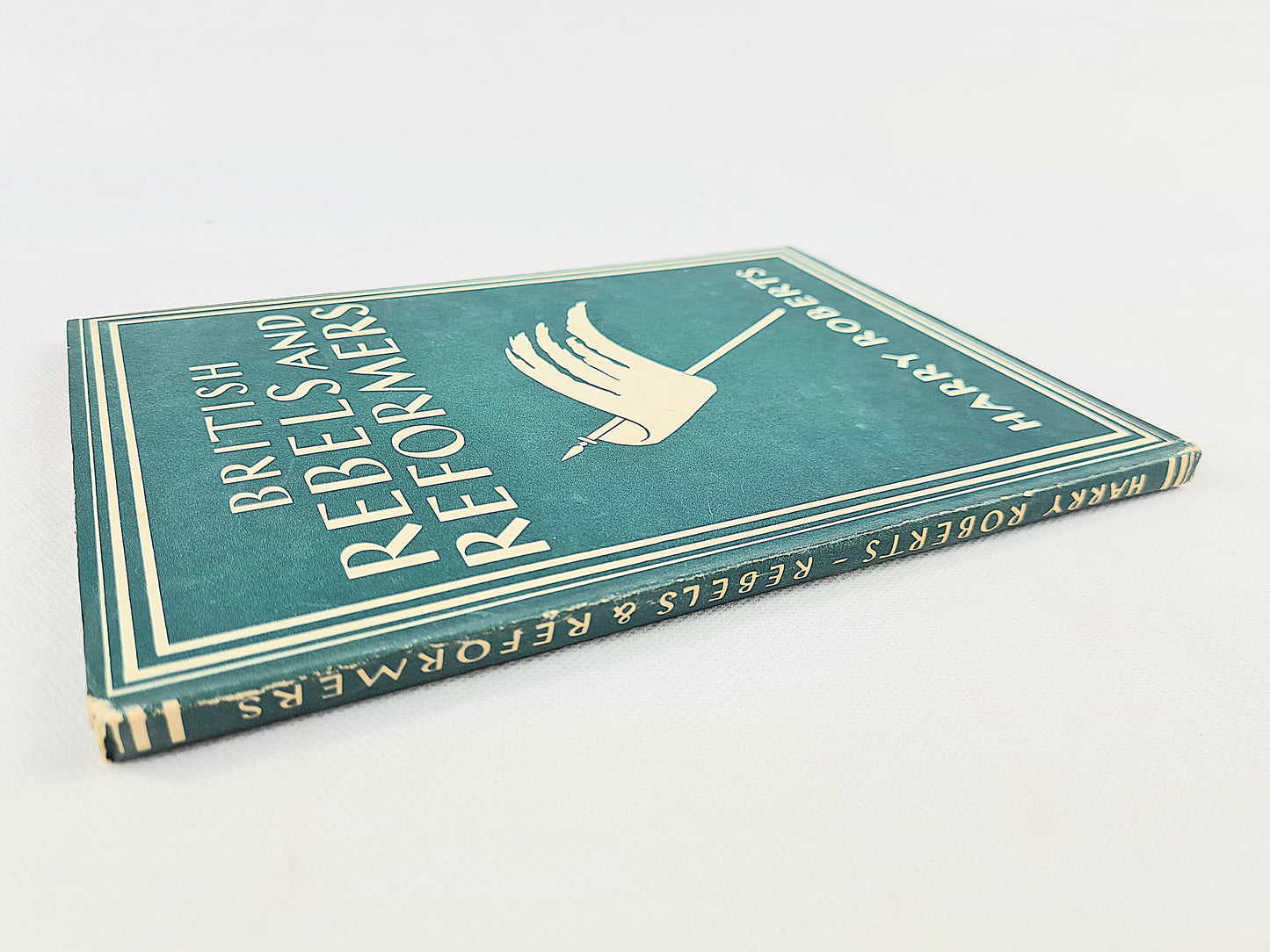 British Rebels And Reformers by Harry Roberts. Britain in Pictures Series. Vintage hardback book.