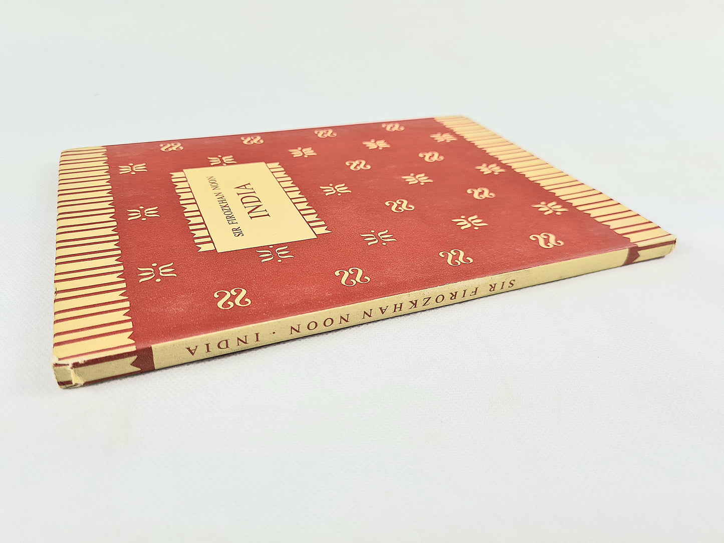 India by Sir Firozkhan Noon. Illustrated vintage history book