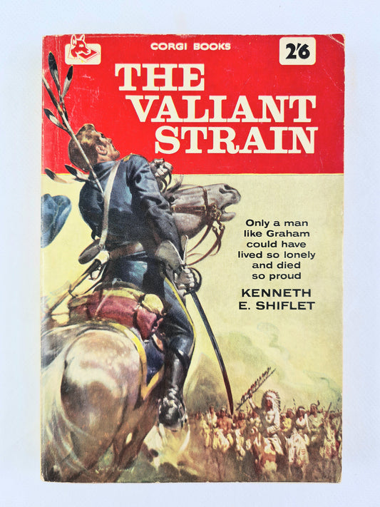 The Valliant Strain by Kenneth E. Shiflet. Vintage Western novel.