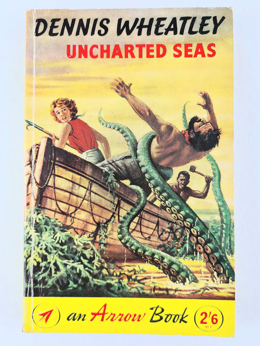 Book cover of 'Uncharted Seas' by Dennis Wheatley featuring a ship and octopus illustration.