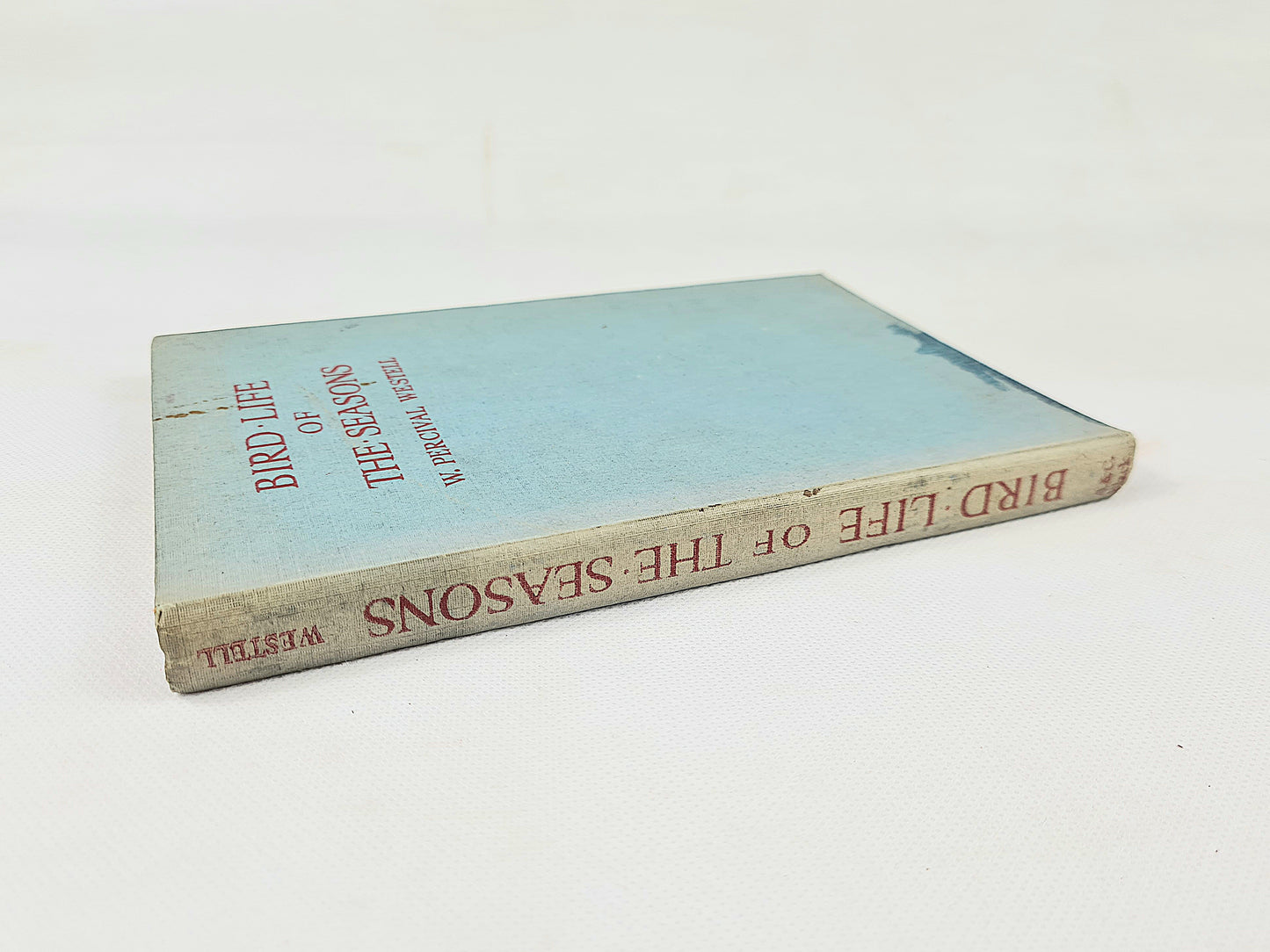 Bird Life Of The Seasons by W. Percuval Westell. Illustrated Hardback book