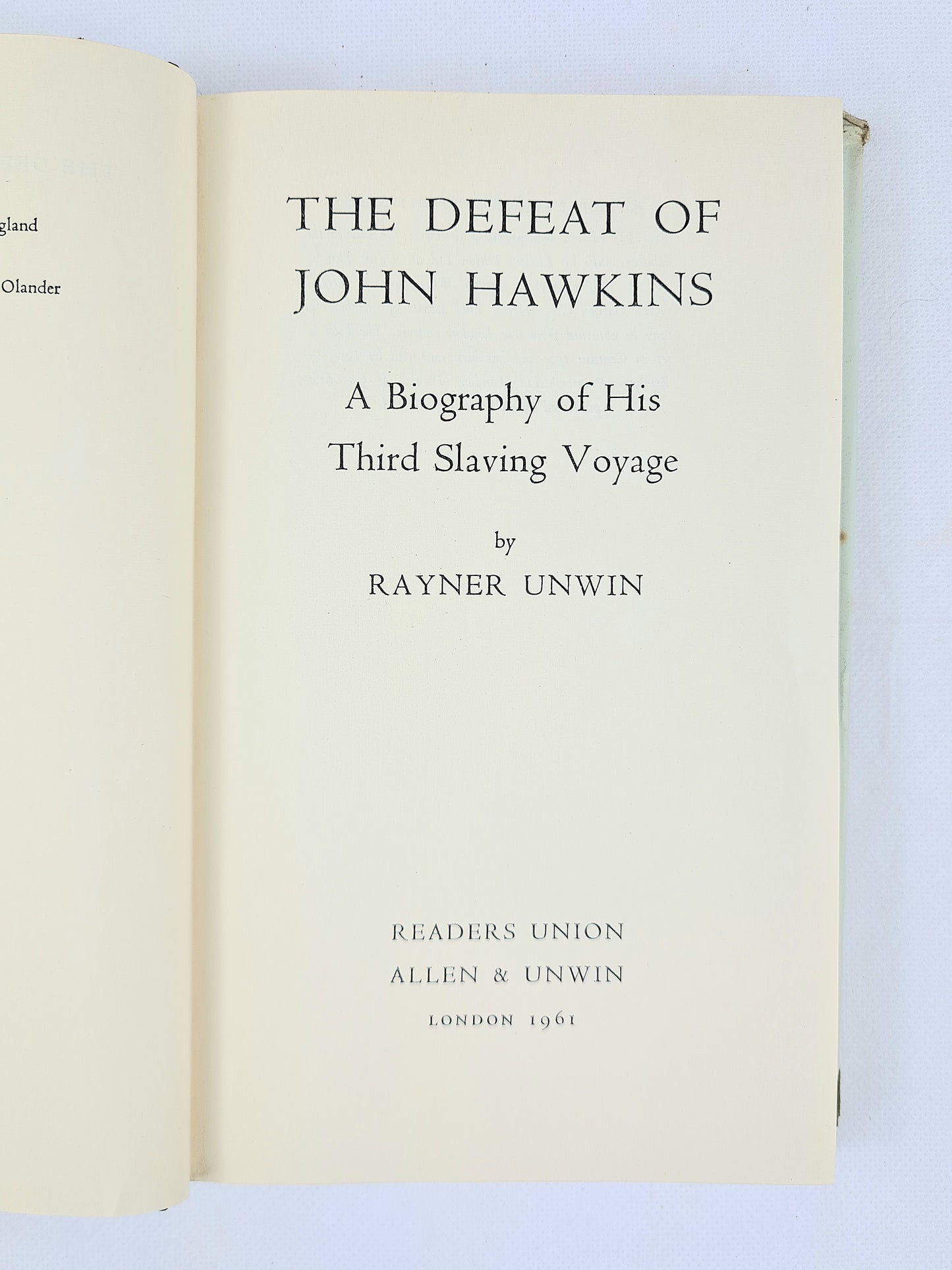 The Defeat Of John Hawkins by Rayner Unwin. Vintage hardback book.
