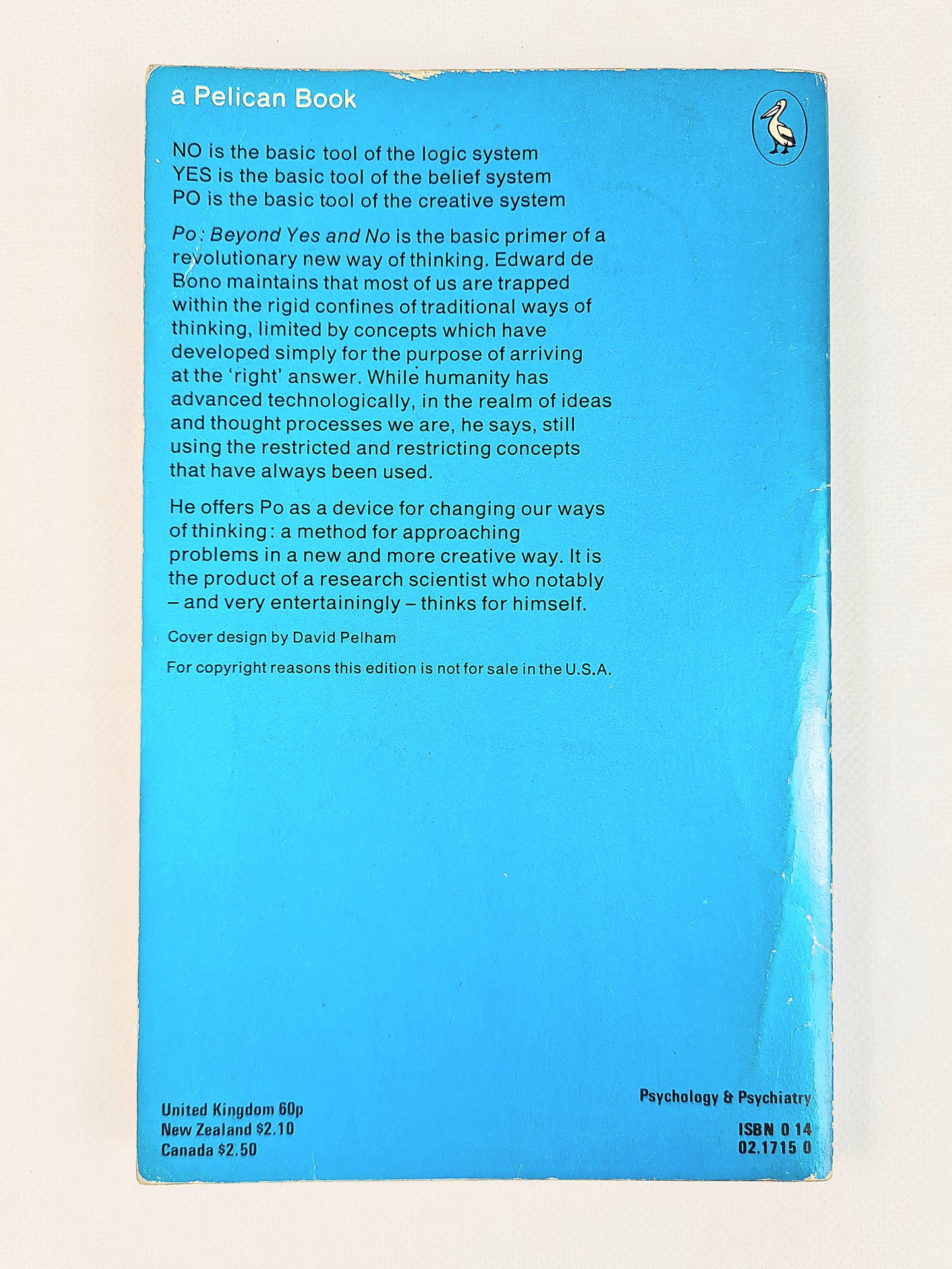 Beyond Yes and No by Edward de Bono. Pelican Books.