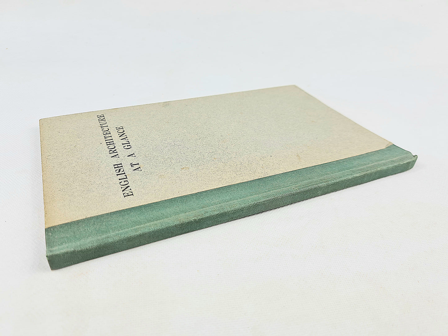 English Architecture At A Glance by Frederick Chatterton. Illustrated vintage book