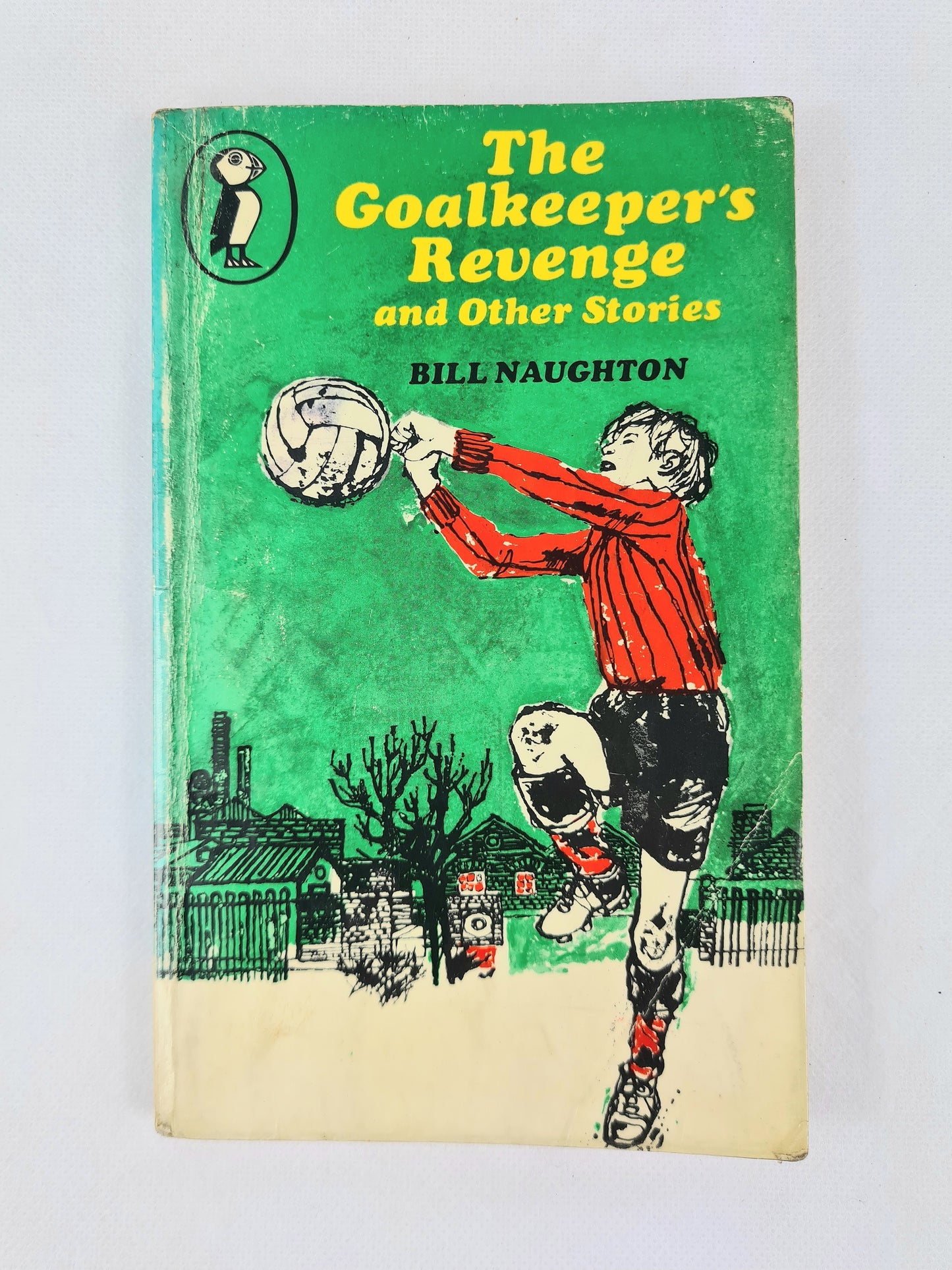 The Goalkeeper's Revenge and other stories by Bill Naughton Puffin children's book