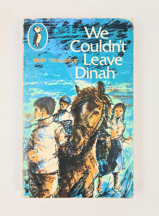 We Couldn't Leave Dinah by Mary Treadgold. Puffin children's book