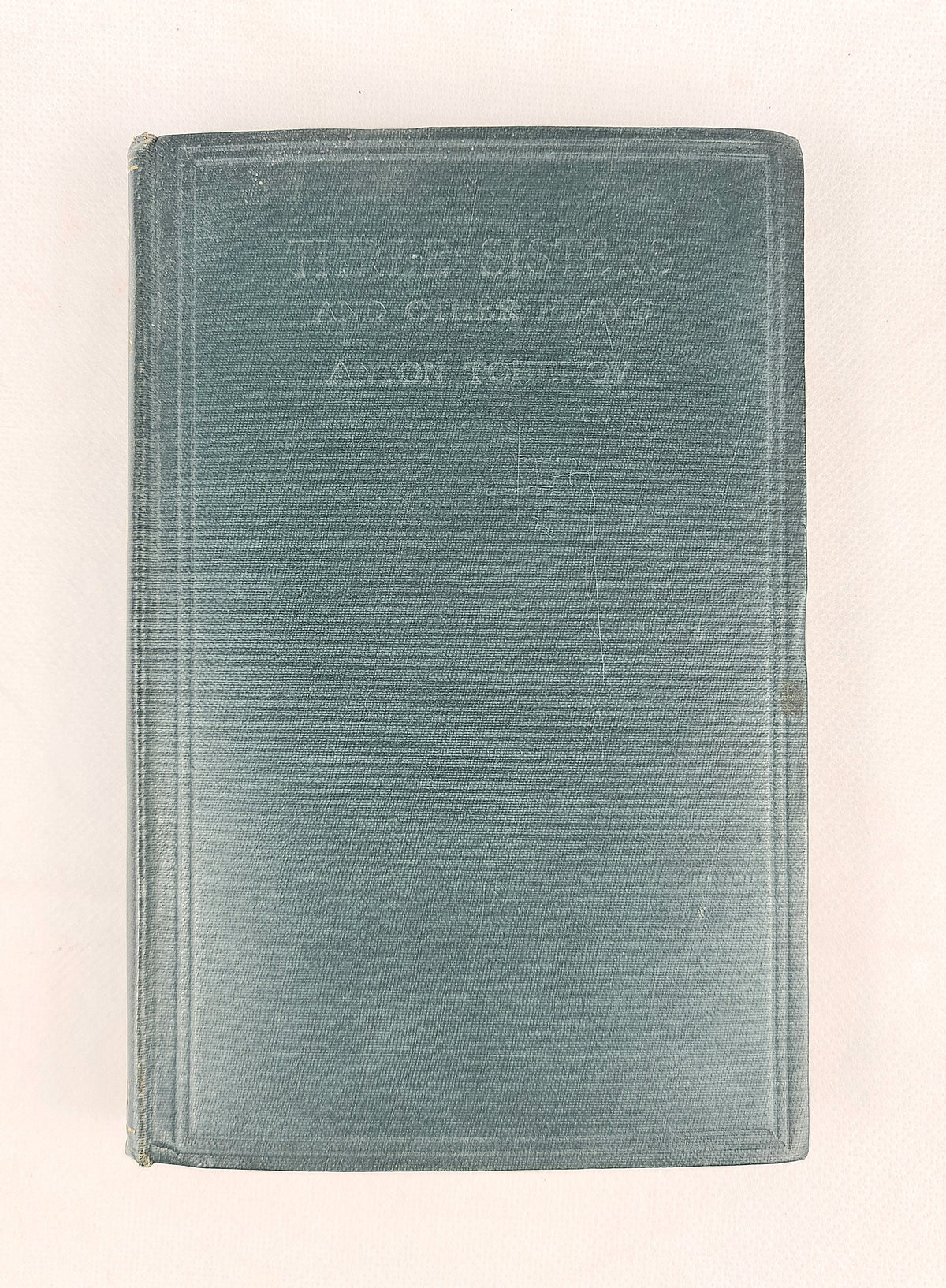 Three Sisters and Other Plays by Anton Tchehov. Hardback book