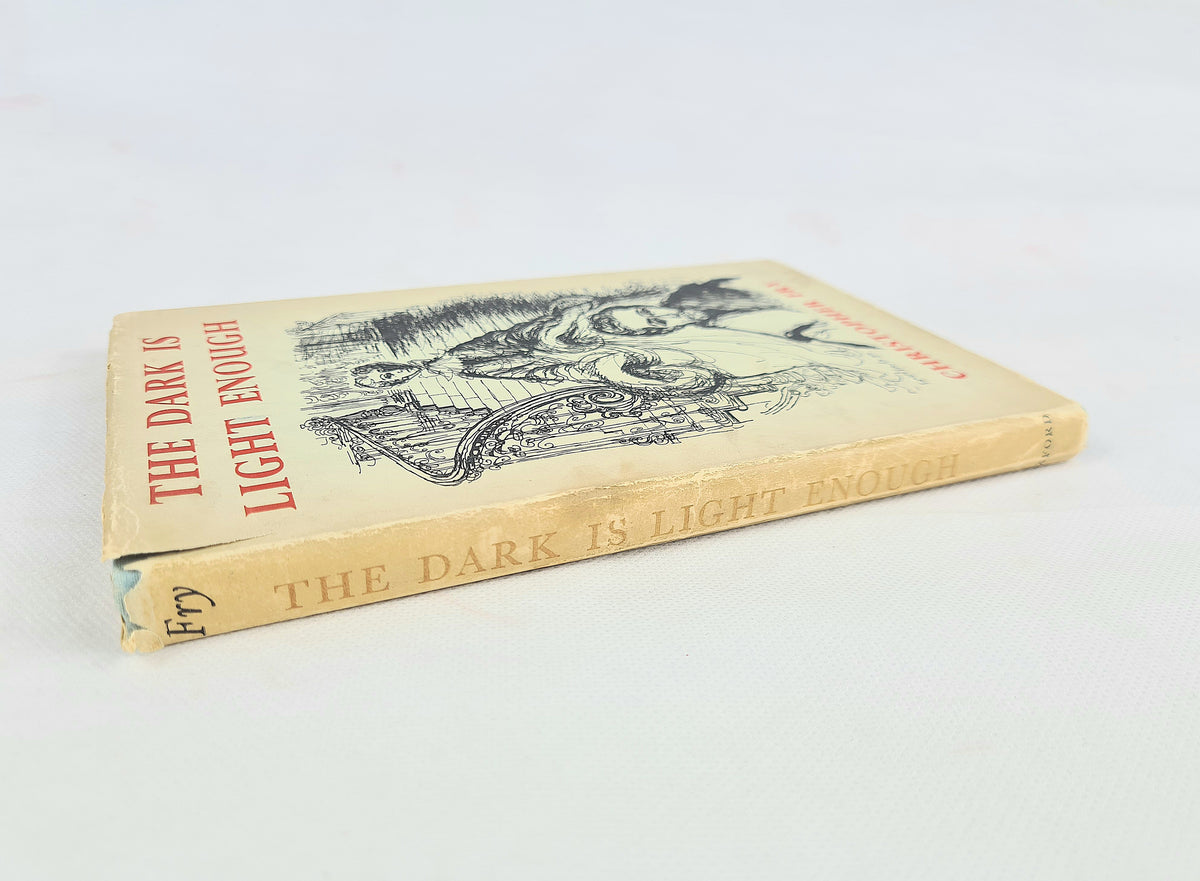 The Dark Is Light Enough. A play by Christopher Fry. Hardback book