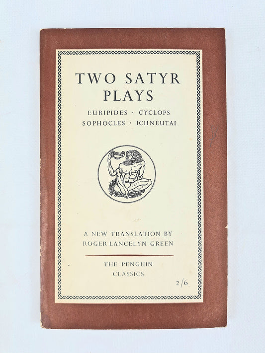 Two Satyr Plays – Euripides & Sophocles, tr. Roger Lancelyn Green. Penguin Classics