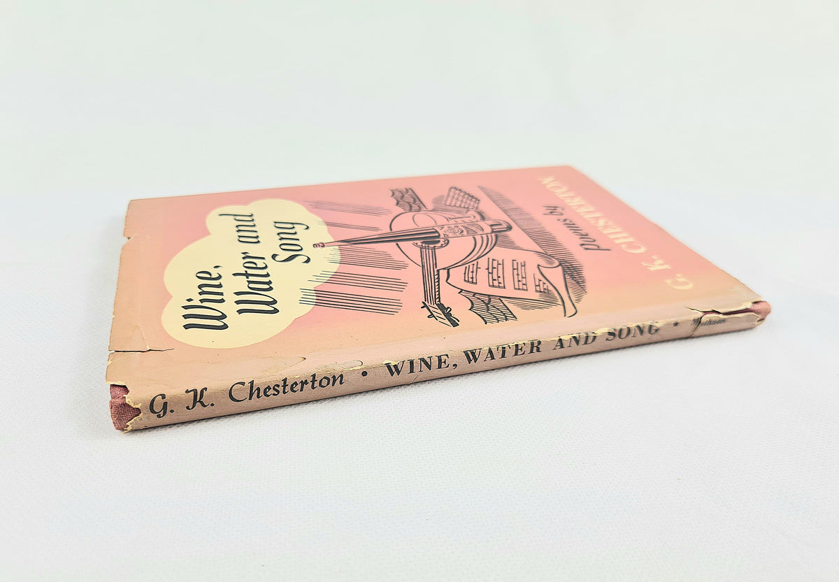 Wine, Water and Song by G. K. Chesterton – 1946 Hardback Poetry book with Original Dust Jacket