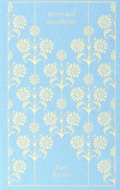 Sense and Sensibility by Jane Austen. Penguin Clothbound Classics. Hardback 