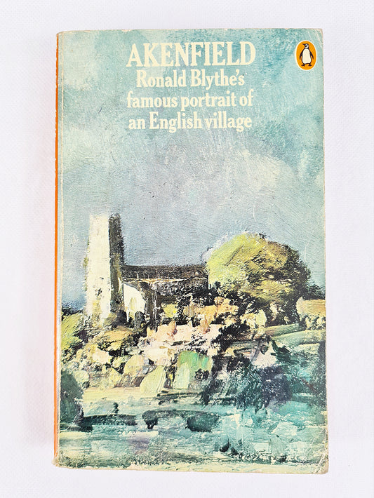 Akenfield by Ronald Blythe, vintage Penguin Book 