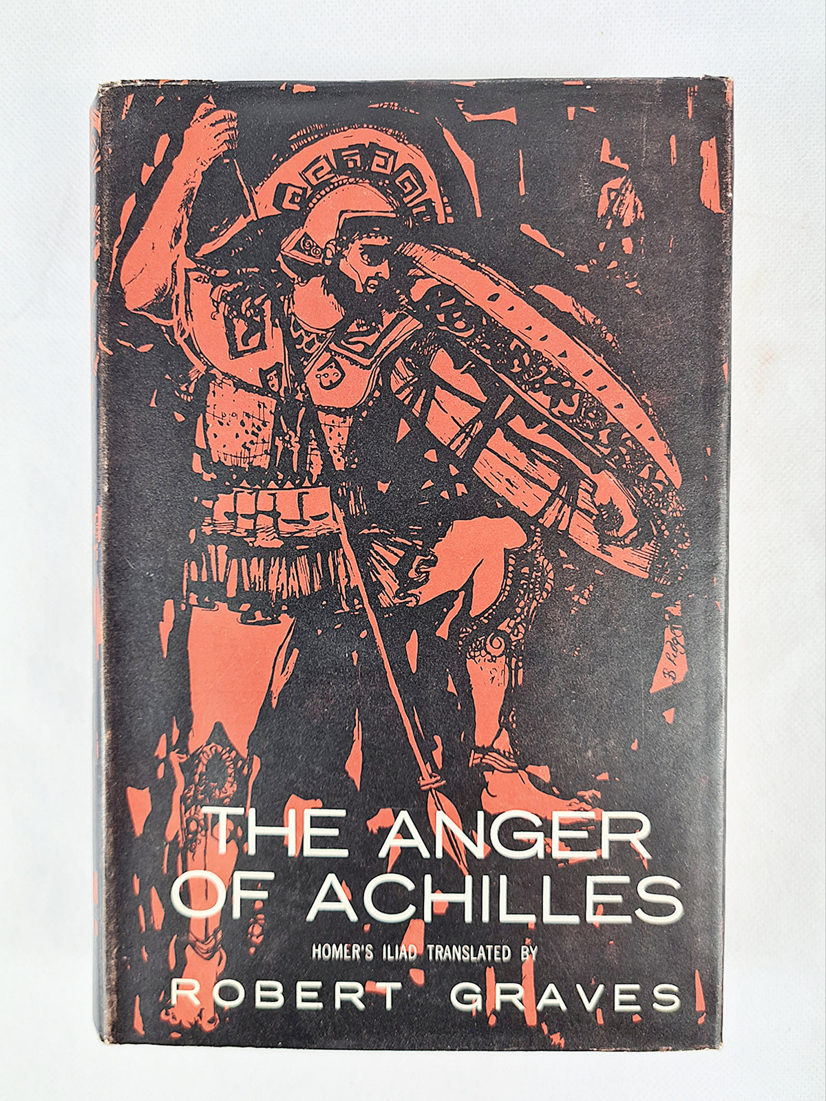 Achilles Rage The Anger Of Achilles, Homers Iliad Translated By Robert Graves ...