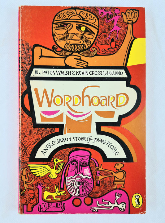 Wordhoard - Anglo Saxon stories for young people. Old children's book. Puffin publications