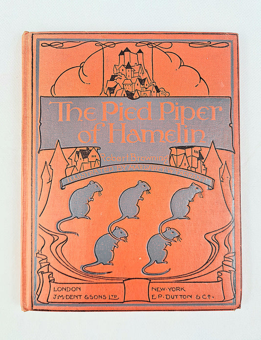 The Pied Piper of Hamelin by Robert Browing. Illustrated by Margaret W. Tarrant.