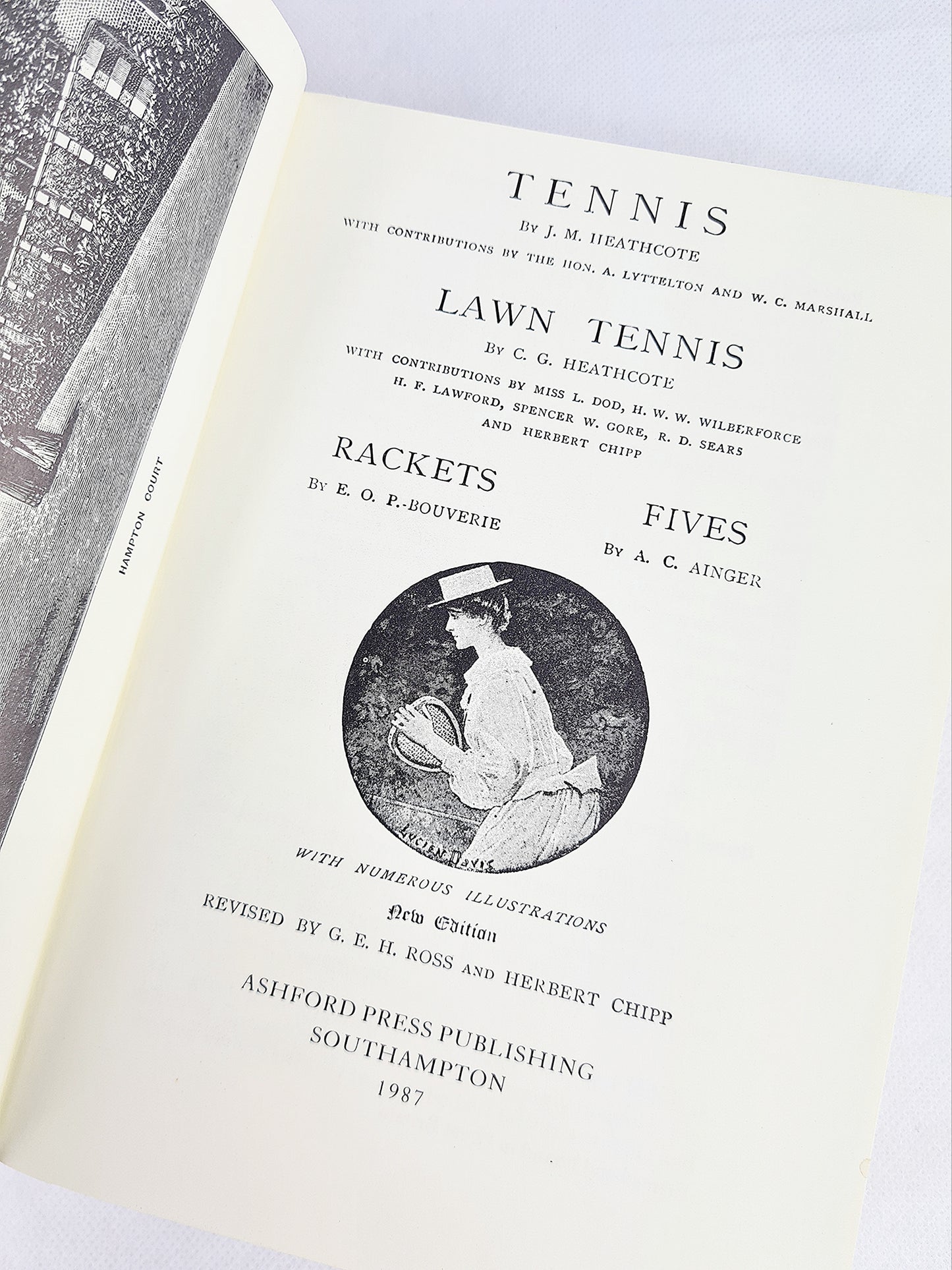 Tennis, Lawn Tennis, Rackets, Fives. The History Of Tennis from the Badminton library