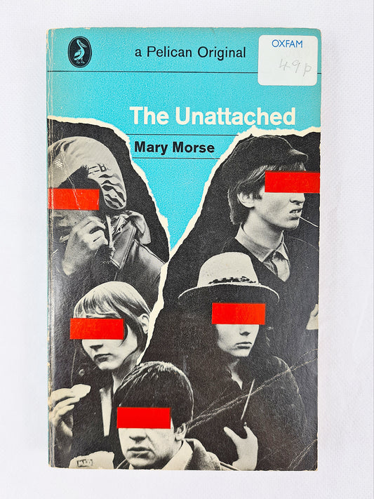 The Unattached, Mary Morse. A Pelican Original